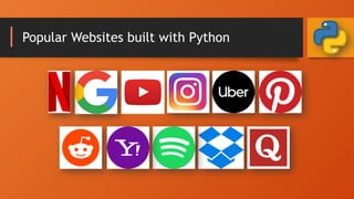 Popular Websites built with Python
 