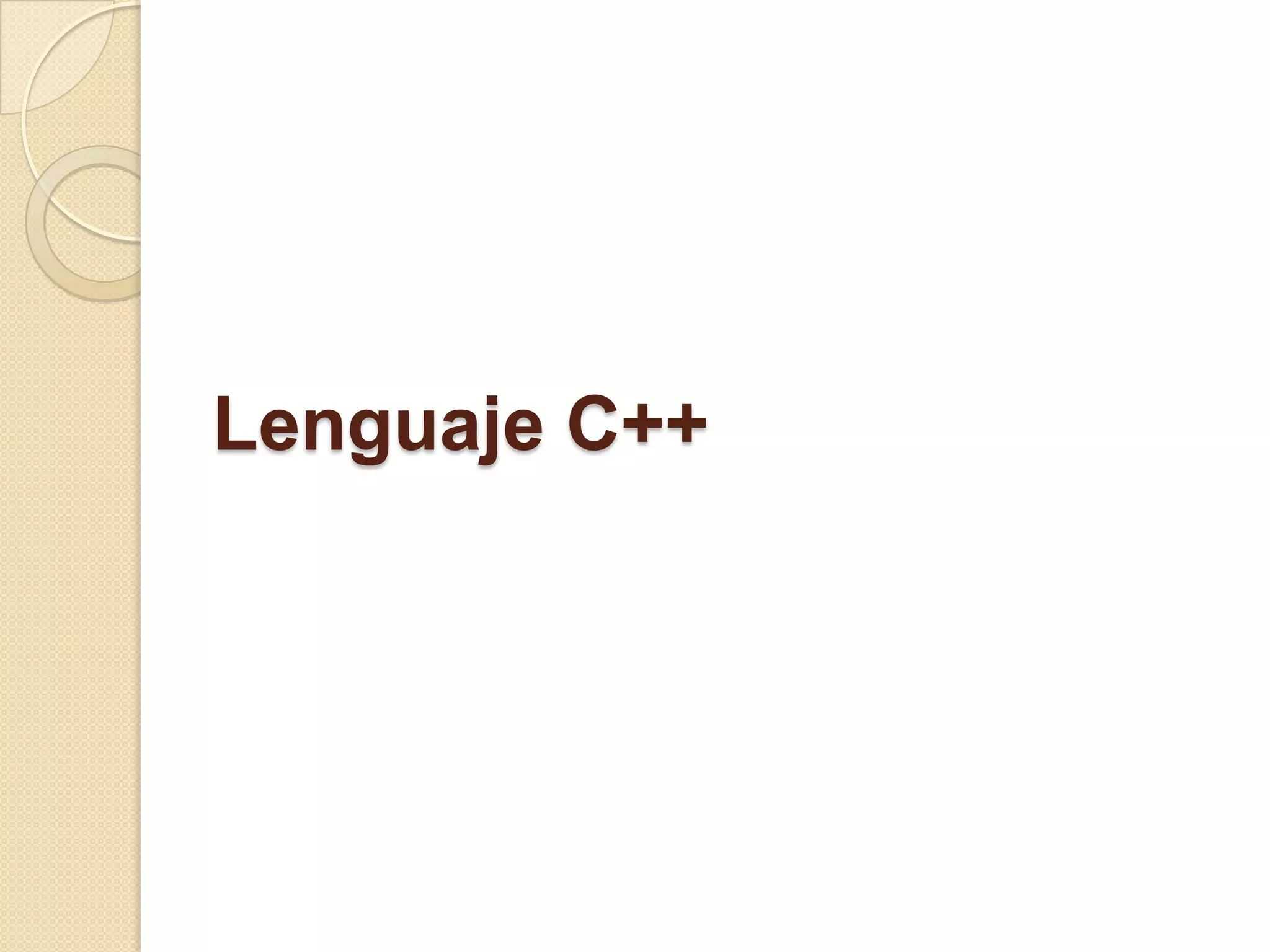 Lenguaje C++
 