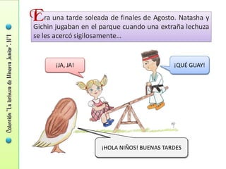 ¡JA, JA!                          ¡QUÉ GUAY!




           ¡HOLA NIÑOS! BUENAS TARDES
 