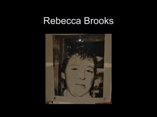 Rebecca Brooks 