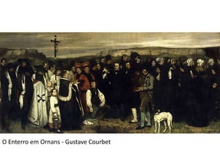 O Enterro em Ornans - Gustave Courbet
 