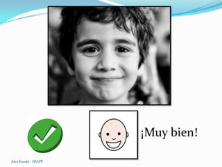 ¡Muy bien!
Alex Escolà - IDAPP
 