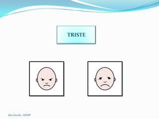 TRISTE
Alex Escolà - IDAPP
 
