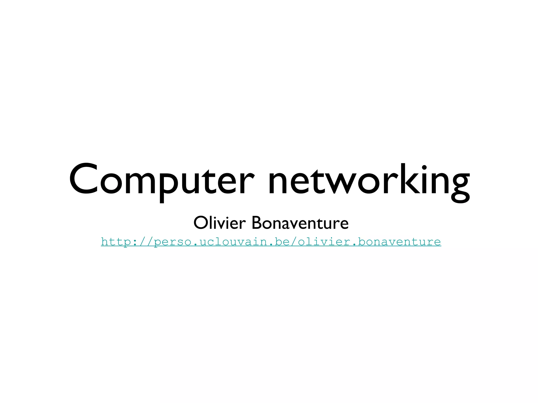 Computer Networking Principles, Protocols and Practice lesson 1 PPT