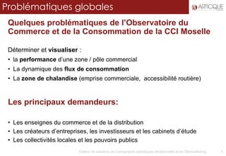 CCI Moselle - Géomarketing : l’Observatoire Lorrain du Commerce et de la Consommation