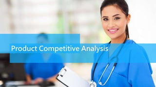 Product Competitive Analysis
 
