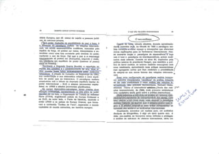m
GILBERTO MARCOS ANTÔNIO RODRIGUES
nitário Europeu; que dá status de sujeito a pessoas jurídi
cas de natureza privada.
fcfr-Q poder traduzido na possibilidade rie usar a força, é
a obsessão do paradigma^realista. As relações Intemacin-
nais, em sendo essencialmente conflitivas, marcadas pelo
império da força, só podem ser vistas, interpretadas e en
tendidas como uma luta constante pelo domínio do poder,
mediante o uso da força. Dai que a paz e„a_segtjr.anc.a
internacionais só podem ser alcançadas, segundo o realls-
©9^Sf^SptC<^||>>Bqullíbrlo de poder (balance of power)
entre' os'Estado^'.•*
.Terminada a Segunda Guerra Mundial, a repartição do
espólicTdj]s_yencidos e o estabelecimento de uma nova or-
_dem mundial foram feitos exclusivamente pelas" potências"
vencedoras. A criação do Conselho de Segurança da ONU,
sua conformação e sua sistemática refletem o novo equilí
brio de poder que se instaurava. O paradigma realista
amadureceu sob o Influxo do chamado equilíbrio bipolar do
poder internacional - EUA e aliados (economias capita
listas) vs. URSS e aliados, (economias planiflcadas).
__ No campo diplomático-estratéojco, foram criadas duas
alianças continentais, representando os dois pólos de poder
rjjuiKüaJ^riã~[rm lado, a Organização do TratadrTdo Atlãrilictr
Norte (OTAN), englobando países da Europa Ocidental e
os EUA; de outro lado, o Pacto de Varsóvia, reunindo a
então URSS e os países da Europa Oriental, que forma
vam a conhecida "Cortina de Ferro", separando o mundo
capitalista do mundo comunista, em território europeu.
O OUc SÃO RELAÇÕES INTERNACIONAIS
DopoIs""dlF~Fiãvar reinado absoluto, durante aproximada
mente trezentos anos, na década de 1960 o paradigma rea
lista r.oméçnn--e--ceuer espaço a concepções que ofereciam
outras explicações para os fenômenos internacionais. Nes
se momento surgiu o paradigma da dependência~!Toqq
veio à tona o paradigma da interdependência, ambos anali
sados mais adiante. Durante os' anos BO, Inspirados pela """*>.
política externa do presidente Reagan, que reabilitou a poli- J
tica de terror nuclear, os autores realistas ressurgiram com /
nova vestimenta, aproveitando suas antigas características /
mas agregando outras que lhes conferiam a possibilidade (
de adaptar-se aos novos fatores das relações internacio
nais.
Essa nova configuração do paradigma realista incorpo-
rou métodos considerados "científicos" de análise, tratando
de dar mais credibilidade à visão realista das relações irTC
térnacionaTs. Seu principal representante, Kénneth Waltz;
escreveu Theory of International <£8MÍBBS-(Teona das rela- >V**
ções Internacionais), de JBfiíU. onde procurou estabelecer
uma verdadeira teoria gera) sobre a política Internacional.
Wajfe enfatizou: a;estrutura na gqaljse<do s/sre/pa irjtêr-
pàç/0na/-em/detnmenta,,do comportamento- dos-atqres, Com
isso, elevou, a, um'nível muito mais abstrato o paradigma
realjsta,tratando;de; explicar que d sístemarpossui uma -ló
gica e él preciso'entende |a para .eritã'o!eompreeri'der'as
condutas, dós atores- e bs fenômenos internacionais;
Atualmente, encontrar um realista puro, um autêntico
discípulo de Morgenthau, é algo um tanto quanto raro. A
visão neo-realista, ao incorporar novos métodos e privilegiar
a análise da estrutura do sistema internacional, abriu um
r*
 