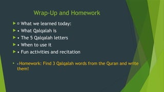 Qalka Letters 1- Rules of Tajweed Qalqalah_Letters.pptx