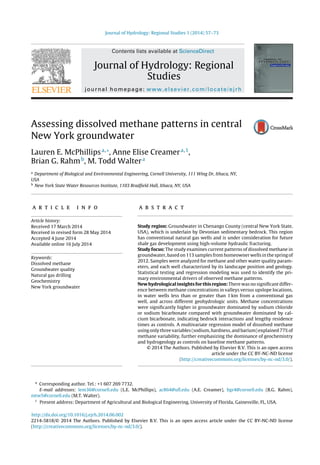 Journal of Hydrology: Regional Studies 1 (2014) 57–73 
Contents lists available at ScienceDirect 
Journal of Hydrology: Regional 
Studies 
j ournal homepage: www.elsevier.com/locate/ejrh 
Assessing dissolved methane patterns in central 
New York groundwater 
Lauren E. McPhillipsa,∗, Anne Elise Creamera,1, 
Brian G. Rahmb, M. Todd Waltera 
a Department of Biological and Environmental Engineering, Cornell University, 111 Wing Dr, Ithaca, NY, 
USA 
b New York State Water Resources Institute, 1103 Bradfield Hall, Ithaca, NY, USA 
a r t i c l e i n f oArticle history: Received 17 March 2014Received in revised form 28 May 2014Accepted 4 June 2014Available online 16 July 2014Keywords: Dissolved methaneGroundwater qualityNatural gas drillingGeochemistryNew York groundwatera b s t r a c tStudy region: Groundwater in Chenango County (central New York State, USA), which is underlain by Devonian sedimentary bedrock. This regionhas conventional natural gas wells and is under consideration for futureshale gas development using high-volume hydraulic fracturing. Study focus: The study examines current patterns of dissolved methane ingroundwater, based on 113 samples from homeowner wells in the spring of2012. Samples were analyzed for methane and other water quality param- eters, and each well characterized by its landscape position and geology. Statistical testing and regression modeling was used to identify the pri- mary environmental drivers of observed methane patterns. New hydrological insights for this region: There was no significant differ- ence between methane concentrations in valleys versus upslope locations, in water wells less than or greater than 1 km from a conventional gaswell, and across different geohydrologic units. Methane concentrationswere significantly higher in groundwater dominated by sodium chlorideor sodium bicarbonate compared with groundwater dominated by cal- cium bicarbonate, indicating bedrock interactions and lengthy residencetimes as controls. A multivariate regression model of dissolved methaneusing only three variables (sodium, hardness, and barium) explained 77% ofmethane variability, further emphasizing the dominance of geochemistryand hydrogeology as controls on baseline methane patterns. © 2014 The Authors. Published by Elsevier B.V. This is an open accessarticle under the CC BY-NC-ND license(http://creativecommons.org/licenses/by-nc-nd/3.0/). ∗Corresponding author. Tel.: +1 607 269 7732. E-mail addresses: lem36@cornell.edu (L.E. McPhillips), ac864@ufl.edu (A.E. Creamer), bgr4@cornell.edu (B.G. Rahm), mtw5@cornell.edu (M.T. Walter). 1Present address: Department of Agricultural and Biological Engineering, University of Florida, Gainesville, FL, USA. 
http://dx.doi.org/10.1016/j.ejrh.2014.06.002 
2214-5818/© 2014 The Authors. Published by Elsevier B.V. This is an open access article under the CC BY-NC-ND license 
(http://creativecommons.org/licenses/by-nc-nd/3.0/). 
 