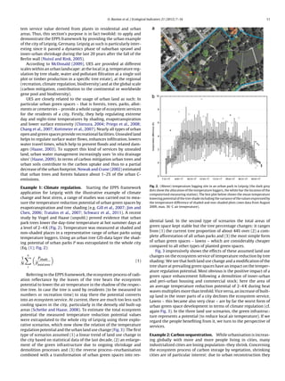 O. Bastian et al. / Ecological Indicators 21 (2012) 7–16 11
tem service value derived from plants in residential and urban
areas. Thus, this section’s purpose is in fact twofold: to apply and
demonstrate the EPPS framework by providing the urban example
of the city of Leipzig, Germany. Leipzig as such is particularly inter-
esting since it passed a dynamics phase of suburban sprawl and
inner-urban shrinkage during the last 20 years after the fall of the
Berlin wall (Nuissl and Rink, 2005).
According to McDonald (2009), UES are provided at different
scales within an urban landscape: at the local (e.g. temperature reg-
ulation by tree shade, water and pollutant ﬁltration at a single soil
plot or timber production in a speciﬁc tree estate), at the regional
(recreation, climate regulation, biodiversity) and at the global scale
(carbon mitigation, contribution to the continental or worldwide
gene pool and biodiversity).
UES are closely related to the usage of urban land as such: In
particular urban green spaces – that is forests, trees, parks, allot-
ments or cemeteries – provide a whole range of ecosystem services
for the residents of a city. Firstly, they help regulating extreme
day and night-time temperatures by shading, evapotranspiration
and lower surface emissivity (Chiesura, 2004; Priego et al., 2008;
Chang et al., 2007; Kottmeier et al., 2007). Nearly all types of urban
open and green spaces provide recreational facilities. Unsealed land
helps to regulate surface water ﬂows, enhances inﬁltration, lowers
water travel times, which help to prevent ﬂoods and related dam-
ages (Haase, 2003). To support this kind of services by unsealed
land, urban water management increasingly uses ‘in situ drainage
sites’ (Haase, 2009). In terms of carbon mitigation urban trees and
urban soils contribute to the carbon uptake and thus to a partial
decrease of the urban footprint. Nowak and Crane (2002) estimated
that urban trees and forests balance about 1–2% of the urban C-
emissions.
Example 1: Climate regulation. Starting the EPPS framework
application for Leipzig with the illustrative example of climate
change and heat stress, a range of studies was carried out to mea-
sure the temperature reduction potential of urban green spaces by
evapotranspiration and tree shading (e.g. Gill et al., 2007; Jim and
Chen, 2006; Tratalos et al., 2007; Schwarz et al., 2011). A recent
study by Vogel and Haase (unpubl.) proved evidence that urban
park trees lower the day-time temperature at hot summer days at
a level of 2–4 K (Fig. 2). Temperature was measured at shaded and
non-shaded places in a representative range of urban parks using
temperature loggers. Using an urban tree GIS-data layer the shad-
ing potential of urban parks P was extrapolated to the whole city
(Eq. (1); Fig. 2):
1
N
n
i
Pshade
Ptotal area
(1)
Referring to the EPPS framework, the ecosystem process of radi-
ation reﬂectance by the leaves of the tree bears the ecosystem
potential to lower the air temperature in the shadow of the respec-
tive tree. In case the tree is used by residents (to be measured in
numbers or recreation time) to stay there the potential converts
into an ecosystem service. At current, there are much too less such
cooling spaces in the city, particularly in the densely old built-up
areas (Schetke and Haase, 2008). To estimate the total ecosystem
potential the measured temperature reduction potential values
were extrapolated to the whole city of Leipzig using three explo-
rative scenarios, which now show the relation of the temperature
regulation potential and the urban land use change (Fig. 3): The ﬁrst
type of scenarios assumed (1) a linear trend of land use change in
the city based on statistical data of the last decade, (2) an enlarge-
ment of the green infrastructure due to ongoing shrinkage and
demolition processes and (3) the reverse process–reurbanisation
combined with a transformation of urban green spaces into res-
Fig. 2. (Above) temperature logging site in an urban park in Leipzig (the dark grey
dots show the allocation of the temperature loggers, the white bar the location of the
computerised measuring station). The box plot below shows the mean temperature
lowering potential of the tree shade including the variance of the values expressed by
the temperature difference of shaded and non-shaded plots (own data from August
2009, max. 36 ◦
C air temperature).
idential land. In the second type of scenarios the total areas of
green space kept stable but the tree percentage changes: it ranges
from (1) the current tree proportion of about 44% over (2) a com-
plete afforestation of all urban parks and (3) the most simple form
of urban green spaces – lawns – which are considerably cheaper
compared to all other types of planted green spaces.
Fig. 3 impressively shows the effects of these assumed land use
changes on the ecosystem service of temperature reduction by tree
shading: We see that both land use change and a modiﬁcation of the
tree share at prevailing green spaces have an impact on the temper-
ature regulation potential. Most obvious is the positive impact of a
green space enhancement following a demolition of inner-urban
and peri-urban housing and commercial stock; here the area of
an average temperature reduction potential of 2–4 K during heat
waves multiplies more than tenfold. Vice versa, an increase of built-
up land in the inner parts of a city declines the ecosystem service.
Lawns – this became also very clear – are by far the worst form of
urban green space development in terms of climate regulation (cf.
again Fig. 3). In the three land use scenarios, the green infrastruc-
ture represents a potential (to reduce local air temperature). If we
regard the people beneﬁting from it, we turn to the perspective of
services.
Example 2: Carbon sequestration. While urbanisation is increas-
ing globally with more and more people living in cities, many
industrialized cities are losing population–they shrink. Concerning
the ecosystem process of carbon storage by vegetation, shrinking
cities are of particular interest: due to urban reconstruction they
 