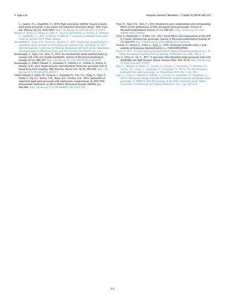 C., Lacaita, A.L., Langfelder, G., 2018. High scale-factor stability frequency-modu-
lated mems gyroscope: 3-axis sensor and integrated electronics design. IEEE Trans.
Ind. Electron. 65 (6), 5040–5050. http://dx.doi.org/10.1109/TIE.2017.2772212.
Minotti, P., Mussi, G., Dellea, S., Comi, C., Zega, V., Facchinetti, S., Tocchio, A., Bonfanti,
A., Langfelder, G., 2017. A 160 μa, 8 mdps/hz1/2
frequency-modulated mems gyro-
scope. In: Inertial 2017, Kauai, Hawaii.
Mirzazadeh, R., Azam, S.E., Jansen, E., Mariani, S., 2017. Uncertainty quantiﬁcation in
polysilicon mems through on-chip testing and reduced-order modelling. In: 2017
18th International Conference on Thermal, Mechanical and Multi-physics Simulation
and Experiments in Microelectronics and Microsystems (EuroSimE), pp. 1–8.
Sonmezoglu, S., Alper, S.E., Akin, T., 2014. An automatically mode-matched mems gy-
roscope with wide and tunable bandwidth. Journal of Microelectromechanical
Systems 23 (2), 284–297. http://dx.doi.org/10.1109/JMEMS.2014.2299234.
Sonmezoglu, S., Taheri-Tehrani, P., Valzasina, C., Falorni, L.G., Zerbini, S., Nitzan, S.,
Horsley, D.A., 2015. Single-structure micromachined three-axis gyroscope with re-
duced drive-force coupling. IEEE Electron. Device Lett. 36 (9), 953–956. http://dx.
doi.org/10.1109/LED.2015.2454511.
Taheri-Tehrani, P., Kline, M., Izyumin, I., Eminoglu, B., Yeh, Y.C., Yang, Y., Chen, Y.,
Flader, I., Ng, E.J., Kenny, T.W., Boser, B.E., Horsley, D.A., 2016. Epitaxially-en-
capsulated quad mass gyroscope with nonlinearity compensation. In: IEEE 29th
International Conference on Micro Electro Mechanical Systems (MEMS), pp.
966–969. http://dx.doi.org/10.1109/MEMSYS.2016.7421793.
Tatar, E., Alper, S.E., Akin, T., 2012. Quadrature-error compensation and corresponding
eﬀects on the performance of fully decoupled mems gyroscopes. Journal of
Microelectromechanical Systems 21 (3), 656–667. http://dx.doi.org/10.1109/
JMEMS.2012.2189356.
Tatar, E., Mukherjee, T., Fedder, G.K., 2017. Stress eﬀects and compensation of bias drift
in a mems vibratory-rate gyroscope. Journal of Microelectromechanical Systems 26
(3), 569–579. http://dx.doi.org/10.1109/JMEMS.2017.2675452.
Tocchio, A., Falorni, L., Comi, C., Zega, V., 2016. Giroscopio triassiale mems a mod-
ulazione di frequenza, deposited patent n.: 102016000106928.
Vigna, B., 2011. Tri-axial mems gyroscopes and six degree-of-freedom motion sensors. In:
IEEE International Electron Devices Meeting, Washington DC, USA, 29.1.1–3.
Wu, G., Chua, G., Gu, Y., 2017. A dual-mass fully decoupled mems gyroscope with wide
bandwidth and high linearity. Sensor Actuator Phys. 259, 50–56. http://dx.doi.org/
10.1016/j.sna.2017.03.027.
Zega, V., Minotti, P., Mussi, G., Tocchio, A., Falorni, L., Facchinetti, S., Bonfanti, A.,
Lacaita, A.L., Comi, C., Langfelder, G., Corigliano, A., 2017a. The ﬁrst frequency
modulated (fm) pitch gyroscope. In: Proceedings 2017, Vol. 1, pp. 393.
Zega, V., Comi, C., Minotti, P., Falorni, L., Tocchio, A., Langfelder, G., Corigliano, A.,
2017b. Mechanical design of a fully-diﬀerential triaxial frequency modulated mems
gyroscope. In: AIMETA 2017-Proceedings of the XXIII Conference of the Italian
Association of Theoretical and Applied Mechanics, vol. 1. pp. 420–427.
V. Zega et al. European Journal of Mechanics / A Solids 70 (2018) 203–212
212
 