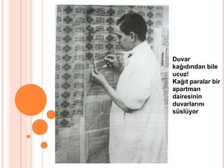 Duvar kağıdından bile ucuz!Kağıt paralar bir apartman dairesinin duvarlarını süslüyor