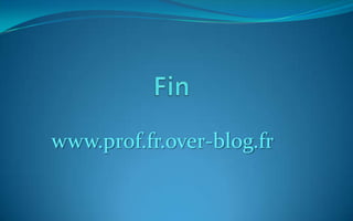 Fin www.prof.fr.over-blog.fr