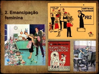 2. Emancipação feminina 