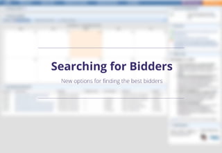 Bid Management Enhancements - Searching for Bidders