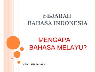 1.sejarah bahasaindonesia | PPT