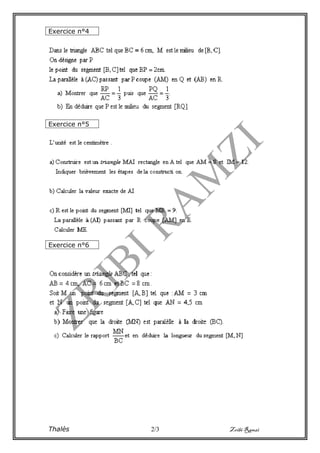 Thalès 2/3 Zribi Ramzi
Exercice n°4
Exercice n°5
Exercice n°6
 