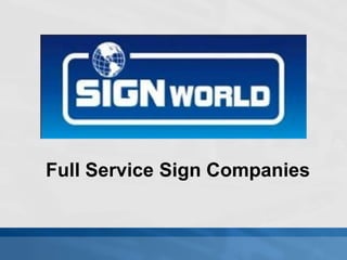Full Service Sign Companies 