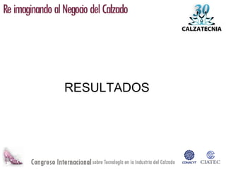 RESULTADOS
 