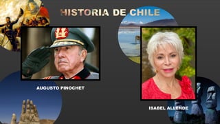 AUGUSTO PINOCHET
ISABEL ALLENDE
 