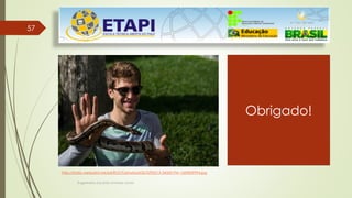 Obrigado!
Engenheiro Zacarias Linhares Junior
57
http://static.wetpaint.me/pll/ROOT/photos/630/5292013-34500-PM-1369859994.jpg
 