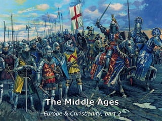 Europe & Christianity, part 2 
 
