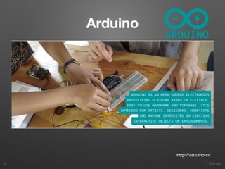1. Start-ups
Arduino
36
http://arduino.cc
 