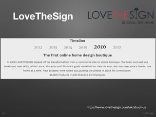 1. Start-ups
LoveTheSign
46
https://www.lovethesign.com/uk/about-us
 