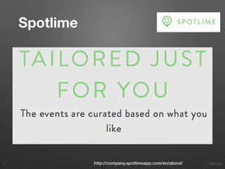 1. Start-ups51 http://company.spotlimeapp.com/en/about/
Spotlime
 