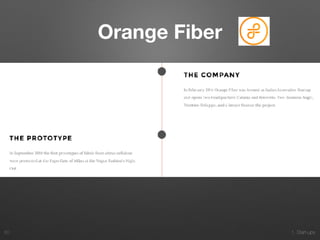 1. Start-ups60
Orange Fiber
 