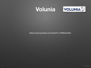 1. Start-ups
Volunia
66
https://www.youtube.com/watch?v=-Ph9S2xeCSU
 