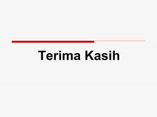Terima Kasih
 