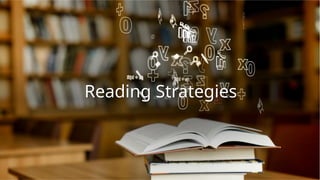 Reading Strategies
 