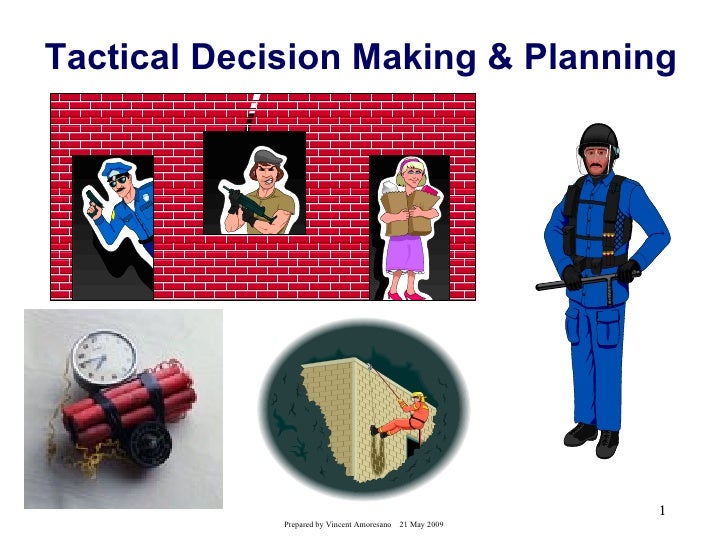 Police Tactical Decision Making & Planning
