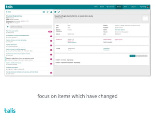 focus on items which have changed
 