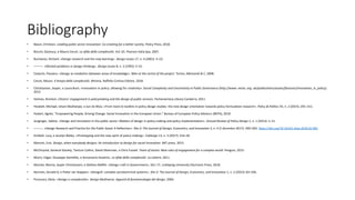 Bibliography
• Bason, Christian. Leading public sector innovation: Co-creating for a better society. Policy Press, 2018.
• Bocchi, Gianluca, e Mauro Ceruti. La sfida della complessità. Vol. 65. Pearson Italia Spa, 2007.
• Buchanan, Richard. «Design research and the new learning». Design issues 17, n. 4 (2001): 3–23.
• ———. «Wicked problems in design thinking». Design issues 8, n. 2 (1992): 5–21.
• Celaschi, Flaviano. «Design as mediation between areas of knowledge». Man at the centre of the project. Torino, Allemandi & C, 2008.
• Ceruti, Mauro. Il tempo della complessità. Minima. Raffello Cortina Editore, 2018.
• Christiansen, Jesper, e Laura Bunt. «Innovation in policy: allowing for creativity». Social Complexity and Uncertainty in Public Governance (http://www. nesta. org. uk/publications/assets/features/innovation_in_policy),
2012.
• Holmes, Brenton. Citizens’ engagement in policymaking and the design of public services. Parliamentary Library Canberra, 2011.
• Howlett, Michael, Ishani Mukherjee, e Jun Jie Woo. «From tools to toolkits in policy design studies: the new design orientation towards policy formulation research». Policy & Politics 43, n. 2 (2015): 291–311.
• Hubert, Agnès. “Empowering People, Driving Change: Social Innovation in the European Union.” Bureau of European Policy Advisors (BEPA), 2010.
• Junginger, Sabine. «Design and innovation in the public sector: Matters of design in policy-making and policy implementation». Annual Review of Policy Design 1, n. 1 (2013): 1–11.
• ———. «Design Research and Practice for the Public Good: A Reflection». She Ji: The Journal of Design, Economics, and Innovation 3, n. 4 (1 dicembre 2017): 290–302. https://doi.org/10.1016/j.sheji.2018.02.005.
• Kimbell, Lucy, e Jocelyn Bailey. «Prototyping and the new spirit of policy-making». CoDesign 13, n. 3 (2017): 214–26.
• Manzini, Ezio. Design, when everybody designs: An introduction to design for social innovation. MIT press, 2015.
• McChrystal, General Stanley, Tantum Collins, David Silverman, e Chris Fussell. Team of teams: New rules of engagement for a complex world. Penguin, 2015.
• Morin, Edgar, Giuseppe Gembillo, e Annamaria Anselmo. La sfida della complessità. Le Lettere, 2011.
• Mortati, Marzia, Jesper Christiansen, e Stefano Maffei. «Design craft in Government», 561–71. Linköping University Electronic Press, 2018.
• Norman, Donald A, e Pieter Jan Stappers. «DesignX: complex sociotechnical systems». She Ji: The Journal of Design, Economics, and Innovation 1, n. 2 (2015): 83–106.
• Pizzocaro, Silvia. «Design e complessità». Design Multiverso: Appunti di fenomenologia del design, 2004.
 