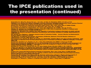 The IPCE publications used in
 the presentation (continued)

 Peretrukhin V.F., Moisy Ph., German K.E. etc. J. de la Soc. ...
