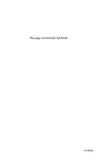 This page intentionally left blank
TLFeBOOK
 
