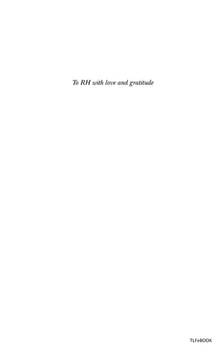 To RH with love and gratitude
TLFeBOOK
 