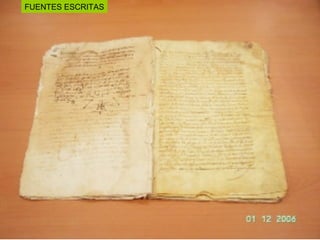 FUENTES ESCRITAS
 