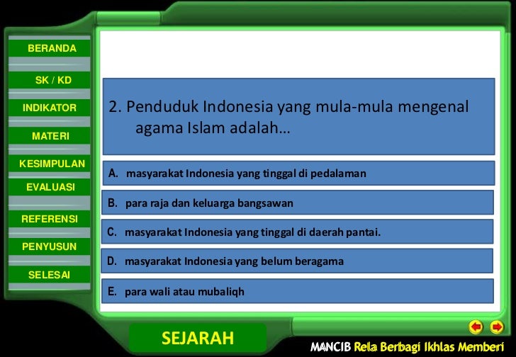 Penduduk indonesia yang mula mula mengenal agama islam adalah