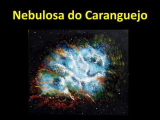 Nebulosa do Caranguejo
 