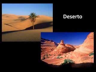 Deserto
 