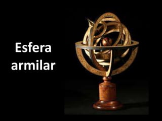 Esfera
armilar
 