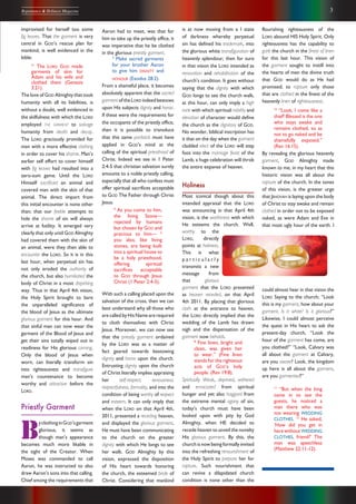 3Repentance & Holiness Magazine
improvised for herself too some
fig leaves. That the garment is very
central in GOD’s rescue plan for
mankind, is well evidenced in the
bible:
21
The LORD GOD made
garments of skin for
Adam and his wife and
clothed them (Genesis
3:21).
The love of GOD Almighty that took
humanity with all its liabilities, is
without a doubt, well evidenced in
the skilfulness with which the LORD
employed THE GARMENT to salvage
humanity from death and decay.
The LORD graciously provided for
man with a more effective clothing
in order to cover his shame. Man’s
earlier self effort to cover himself
with fig leaves had resulted into a
zero-sum game. Until the LORD
Himself sacrificed an animal and
covered man with the skin of that
animal. The direct import from
this initial encounter is none other
than; that our feeble attempts to
hide the shame of sin will always
arrive at futility. It emerged very
clearly that only until GOD Almighty
had covered them with the skin of
an animal, were they then able to
encounter the LORD. So it is in this
last hour, when perpetual sin has
not only eroded the authority of
the church, but also humiliated the
body of Christ in a most dispiriting
way. Thus in that April 4th vision,
the Holy Spirit brought to bare
the unparalleled significance of
the blood of Jesus as the ultimate
glorious garment for this hour. And
that sinful man can now wear the
garment of the Blood of Jesus and
get their sins totally wiped out in
readiness for His glorious coming.
Only the blood of Jesus when
worn, can literally transform sin
into righteousness and transfigure
man’s countenance to become
worthy and attractive before the
LORD.
Priestly Garment
B
yclothinginGOD’sgarment
glorious, it seems as
though man’s appearance
becomes much more likable in
the sight of the Creator. When
Moses was commanded to call
Aaron, he was instructed to also
draw Aaron’s sons into that calling.
Chief among the requirements that
is at now moving from a I state
of darkness whereby perpetual
sin has defined his trademark, into
the glorious white transfiguration of
heavenly splendour; then for sure
in that vision the LORD intended as
renovation and rehabilitation of the
church’s condition. It goes without
saying that the dignity with which
GOD longs to see the church walk,
at this hour, can only imply a high
rank with which spiritual nobility and
elevation of character would define
the church as the dignitary of GOD.
No wonder, biblical inscription has
it that on the day when the garment
cladded elect of the LORD will step
foot into the marriage feast of the
Lamb, a huge celebration will throb
the entire expanse of heaven.
Holiness
Most iconical though about this
intended appraisal that the LORD
was announcing in that April 4th
vision, is the worthiness with which
He esteems the church. Well,
worthy to the
LORD, directly
points at holiness.
This is what
p a r t i c u l a r l y
transmits a new
message from
that glorious
garment that the LORD presented
as heaven receded, on that April
4th 2011. By placing that glorious
cloth at the entrance to heaven,
the LORD directly implied that the
wedding of the Lamb has drawn
nigh and the dispensation of the
garment now beholds.
8
Fine linen, bright and
clean, was given her
to wear.” (Fine linen
stands for the righteous
acts of GOD’s holy
people. (Rev 19:8).
Spiritually Weak, deprived, withered
and emaciated from spiritual
hunger and yet also haggard from
the extreme mental agony of sin,
today’s church must have been
looked upon with pity by God
Almighty, when HE decided to
recede heaven to unveil the novelty
His glorious garment. By this, the
church is now being formally invited
into the refreshing renourishment of
the Holy Spirit to prepare her for
rapture. Such nourishment that
can revive a dilapidated church
condition is none other than the
flourishing righteousness of the
LORD abound HIS Holy Spirit. Only
righteousness has the capability to
garb the church in the finest of linen
for this last hour. This vision of
the garment sought to instill into
the hearts of men the divine truth
that GOD would do as He had
promised; to rapture only those
that are clothed in the finest of the
heavenly linen of righteousness.
15
“Look, I come like a
thief! Blessed is the one
who stays awake and
remains clothed, so as
not to go naked and be
shamefully exposed.”
(Rev 16:15).
By revealing the glorious heavenly
garment, GOD Almighty made
known to me, in my heart that this
historic vision was all about the
rapture of the church. In the tones
of this vision, is the greater urge
that JEHOVAH is laying upon the body
of Christ to stay awake and remain
clothed in order not to be exposed
naked, as were Adam and Eve in
that most ugly hour of the earth. I
could almost hear in that vision the
LORD Saying to the church; “Look
this is my garment, how about your
garment, Is it white? Is it glorious?”
Likewise, I could almost perceive
the quest in His heart to ask the
present-day church, “Look the
hour of the garment has come, are
you clothed?” “Look, Calvary was
all about the garment at Calvary,
are you aware? Look, the kingdom
up here is all about the garment,
are you garmented?”
11
“But when the king
came in to see the
guests, he noticed a
man there who was
not wearing WEDDING
CLOTHES. 12
He asked,
‘How did you get in
herewithoutWEDDING
CLOTHES, friend?’ The
man was speechless
(Matthew 22:11-12).
Aaron had to meet, was that for
him to take up the priestly office, it
was imperative that he be clothed
in the glorious priestly garment.
2
Make sacred garments
for your brother Aaron
to give him DIGNITY and
HONOUR (Exodus 28:2).
From a shameful place, it becomes
absolutely apparent that the sacred
garmentoftheLORD indeedbestows
upon His subjects dignity and honor.
If these were the requirements for
the occupants of the priestly office,
then it is possible to transduce
that this same yardstick must have
applied in GOD’s mind at the
calling of the spiritual priesthood of
Christ. Indeed we see in 1 Peter
2:4-5 that christian salvation surely
amounts to a noble priestly calling,
especially that all who confess must
offer spiritual sacrifices acceptable
to GOD The Father through Christ
Jesus.
4
As you come to him,
the living Stone—
rejected by humans
but chosen by GOD and
precious to him— 5
you also, like living
stones, are being built
into a spiritual house to
be a holy priesthood,
offering spiritual
sacrifices acceptable
to GOD through Jesus
Christ (1 Peter 2:4-5).
With such a calling placed upon the
salvation of the cross, then we can
best understand why all those who
are called by His Name are required
to cloth themselves with Christ
Jesus. Moreover, we can now see
that the priestly garment ordained
by the LORD was as a matter of
fact geared towards bestowing
dignity and honor upon the church.
Entrusting dignity upon the church
of Christ literally implies appraising
her self-respect, seriousness,
respectfulness, formality, and into the
condition of being worthy of respect
and esteem. It can only imply that
when the LORD on that April 4th,
2011, presented a receding heaven,
and displayed the glorious garment,
He must have been communicating
to the church on the greater
dignity with which He longs to see
her walk. GOD Almighty by this
vision, expressed the disposition
of His heart towards honoring
the church, the esteemed bride of
Christ. Considering that mankind
 