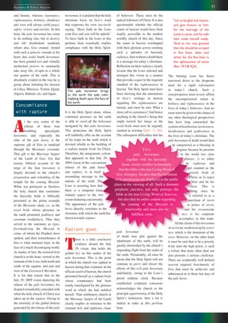 31Repentance & Holiness Magazine
T h i s
pale horseman,
together with his heavenly
beast, clearly testifies to humanity
that the bible is the true Living Word of
GOD Almighty. So alive that the fulfilment
of its predictions are displayed in the public
place at the viewing of all. Such a dramatic
prophetic juncture, not only portrays the
bible as the true Living Word of JEHOVAH,
but also that its entire content regarding
the coming of the Messiah is
trustworthy and must also be
fulfilled, soon.
of believers. These must be the
radical followers of Christ. It is also
questionable whether the official
courts of heaven would have been
readily accessible to the modern
worldly church of this day. Since
the saints in heaven worshipped
with their glorious gowns emitting
such a splendor of heavenly
radiance,thenwithoutadoubtthere
is a message for todayʼs christians.
Reflection on their radiance clearly
reveals that the LORD selected and
arranged this vision in a manner
that provides sequel to the requisite
standard of the righteousness in
heaven. The Holy Spirit must have
been showing that the annotations
of GODʼs writings in heaven
regarding His righteousness are
eternal, and must be met. What a
clear call to repentance! And hence
anything in the churchʼs being that
might tarnish her image as the
royal bride must now be urgently
omitted in worship (Gen 1:26).
The subsequent difficulties that the
pale horseman
of death may plot against the
inhabitants of this earth, will be
greatly diminished by the churchʼs
impending flight from the realm of
the earth. Presumably, all must be
aware that the Holy Spirit will not
continue to parry and thwart the
efforts of this evil pale horseman
indefinitely, owing to the LORDʼs
preset endtime clock. Because
established scriptural consensus
acknowledges the church as the
principal apportioning of the Holy
Spiritʼs habitation, then a lot is
indeed at stake at this perilous
hour.
horseman, it is prudent that the holy
christians focus on GODʼs word
that expresses his view succinctly
saying; ʻHave faith in the LORD
your GOD and you will be upheld.ʼ
To have faith in the LORD at this
perilous hour essentially implies
compliance with the Holy Spirit.
It is the Holy Spirit alone, whose
continued presence on the earth
is able to ward-off the holocaust
instigated by this pale horseman.
This protection the Holy Spirit
will faithfully offer on the account
of his reign on the earth which is
devoted wholly to the building of
a radiant mature bride for Christ.
Therefore, the antagonistic schism
that appeared in that July 29,
2009 vision of the concomitant
release of the pale horse
and rapture, is in itself a
resounding message to the
nations of the earth. The
LORD is asserting here that
there is a temporal (time
related) aspect to the two
eventsfeaturingconcurrently.
The appearance of the pale
horse directly correlates to the
closeness with which the earth has
drawn towards rapture.
Radiant gown
T
here is a little conclusive
evidence aboard the July
29 vision, that holds the
golden key on this matter of the
pale horseman. This is the point
at which the church was sighted in
heaven during that visitation. In the
official courts of heaven, the church
presented herself as a radiant bride
whose countenance had been
totally transfigured by the glorious
word in which she had imbibed
herself. That celebratory church at
the Marriage Supper of the Lamb
clearly implies in reference to the
remnant holy and righteous clique
and famine, whereas repentance,
righteousness, holiness, obedience
and trust will always yield peace,
safety, victory and eternity. In this
hour, the pale horseman has come
to do nothing else, but to destroy
and kill disobedient mankind,
whom also, GOD created. Armed
with such a galactic crusade at his
heart, this awful fourth horseman,
has been granted raw and virtually
unchecked powers to summarily
take away life, of upto to a whole
one quarter of the earth. This is
absolutely evident in the way he is
going about initiating his mission
in Libya, Morocco, Yemen, Egypt,
Algeria, Bahrain, etc, and Japan.
Concomitance
with rapture
A
t the very centre of the
release of these four
troubling apocalyptic
horsemen, and especially the
rider of the pale horse, is the
supreme gift of GOD to mankind
through the Messianic covenant.
That gift is the Marriage Supper
of the Lamb of GOD. For that
reason, biblical account of the
reign of the four horsemen is
largely devoted to the churchʼs
preparation and rebuilding of the
temple for the coming Messiah.
While not portrayed as flawless,
the holy church that constitutes
the heavenly bride is biblically
presented as the prime example
of the Messianic ideal, i.e., as the
royal bride whose presence on
the earth promoted godliness and
covenant truthfulness. Thus they
served in the sanctuary as types,
foreshadowing the Messiah to
come, of whom the Prophets have
spoken, and their remembrance of
him is what nurtured hope in the
face of a much discouraging world.
As matter of fact, the restored holy
church is at this hour, viewed as the
remnant of the LORD, both north and
south of the equator, and east and
west of the Greenwich Meridian.
It is for that reason that in the
July 29, 2009 vision depicting the
release of the pale horseman, his
dispatch remarkably coincided with
when the holy church of Christ was
taken up in the rapture. Owing to
the enormity of the global distress
generated by the release of this pale
7
Let us be glad and rejoice,
and give honour to him:
for the marriage of the
Lamb is come, and his wife
hath made herself ready.
8
And to her was granted
that she should be arrayed
in fine linen, clean and
white: for the fine linen is
the righteousness of saints
(Rev 19:7-8; KJV).
The burning issue has hence
narrowed down to the desperate
need for a rapid reformation
in todayʼs church. Such a
transformation must tersely affirm
the uncompromised return to
holiness and righteousness in the
lives of todayʼs believers. And no
room must be given to the chance of
any other theological perspectives
that have long entrenched the
systemsofheathenism,lawlessness,
heedlessness and godlessness in
the lives of todayʼs christians. The
pale horseman of death would then
be categorized as a blessing in
disguise because he presents
to the world two clear
choices; i) to either
be righteous and
get counted as the
priestly bride of
Christ, or ii) reject
Christ and be his
client. This is
fitting since he
is referred to as a
merchant of DEATH
or prince of DEATH,
and his co-associate
HELL is his corporate
accomplice in that trade.
All the clients of this horseman
of DEATH are swallowed up by HADES/
HELL which is the dominion of the
DEAD. However, on the other hand
it must be said that to be a priestly
bride unto the high priest, is such
a tribute that more often than not
also presents a serious challenge.
There are scripturally well defined
nascent required benchmarks of
GOD that must be achieved, and
adherenced to in these last days of
the pale horse.
The pale horseman brings
to the earth the pale color
implying death upon the face of
the earth.
 