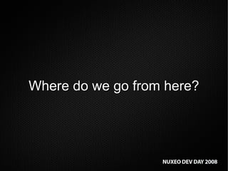 Where do we go from here? 