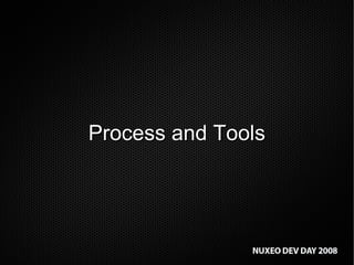 Process and Tools 