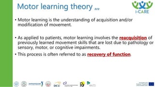 Dynamic Motor Learning Approach Theories for sensory-motor rehabilitation | PPTX