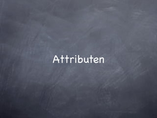 Attributen
 